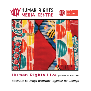 Episode Five: UMOJA WAMAMA – Together for Change