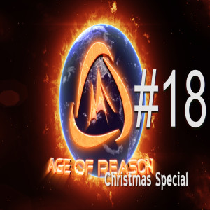 Age of Reason CHRISTMAS SPECIAL Q&A + No Evidence Jesus Ever Existed