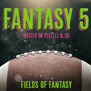 Fantasy Five - Week 17
