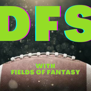 DFS with Fields of fantasy - Week 3