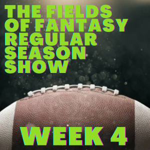 The Regular Season Show - Week 4
