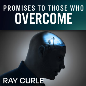 Promises to Those Who Overcome