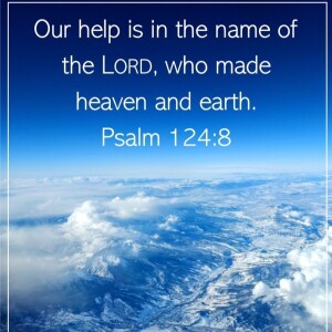Our Help is in the Name of the Lord