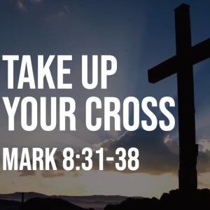 Take Up Your Cross & Follow Me