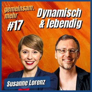 #17 Veränderungen leben (und die GFK!) - mit Susanne Lorenz