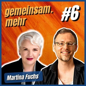 #6 Die eigenen Grenzen beachten und bewahren - mit Martina Fuchs