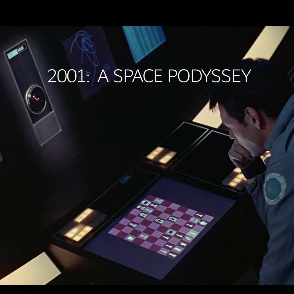 2001: A Space Podyssey