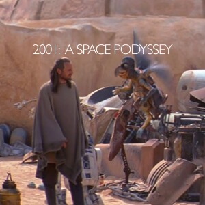 Episode 23 - STAR WARS: A Space Odyssey - Week 3!