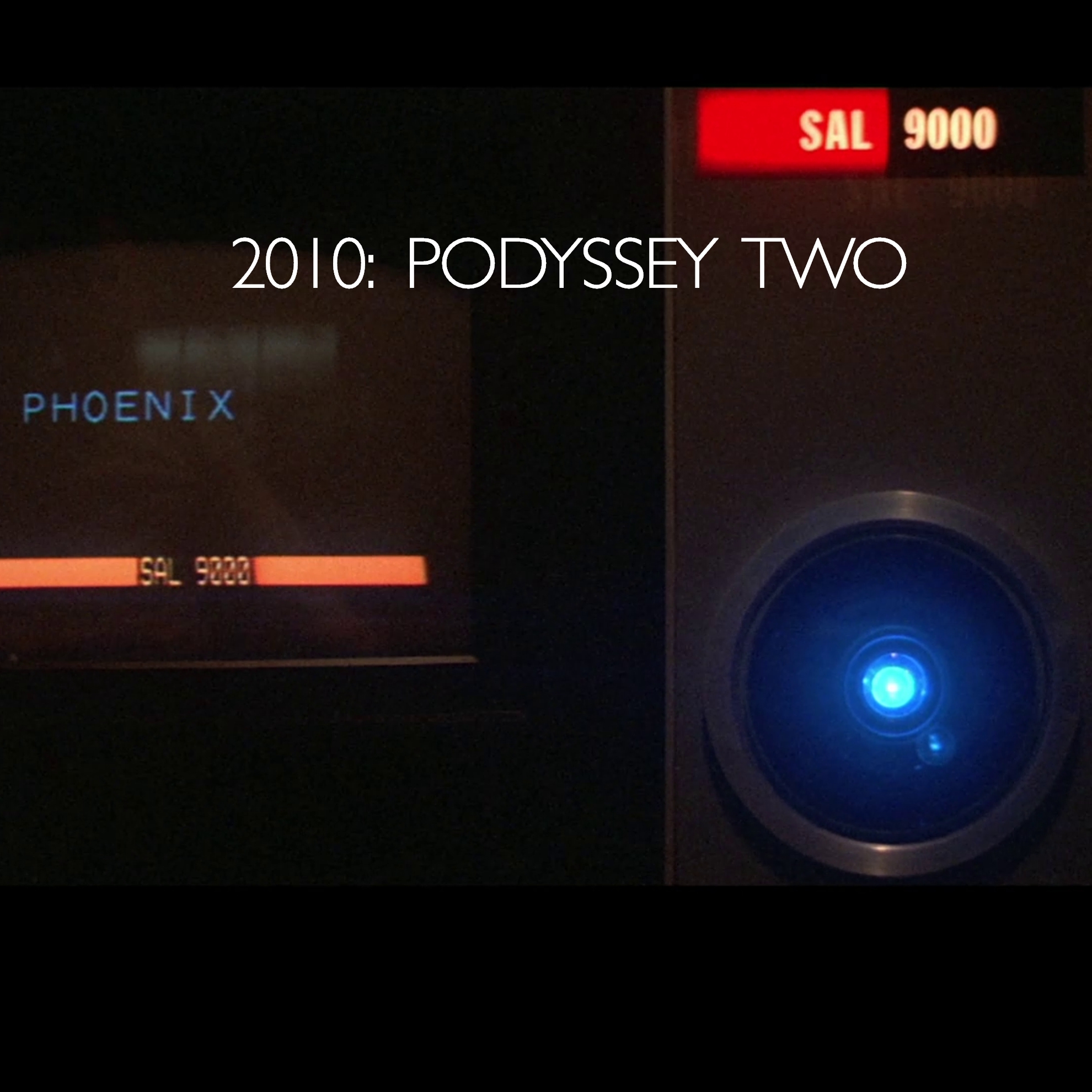 2001: A Space Podyssey