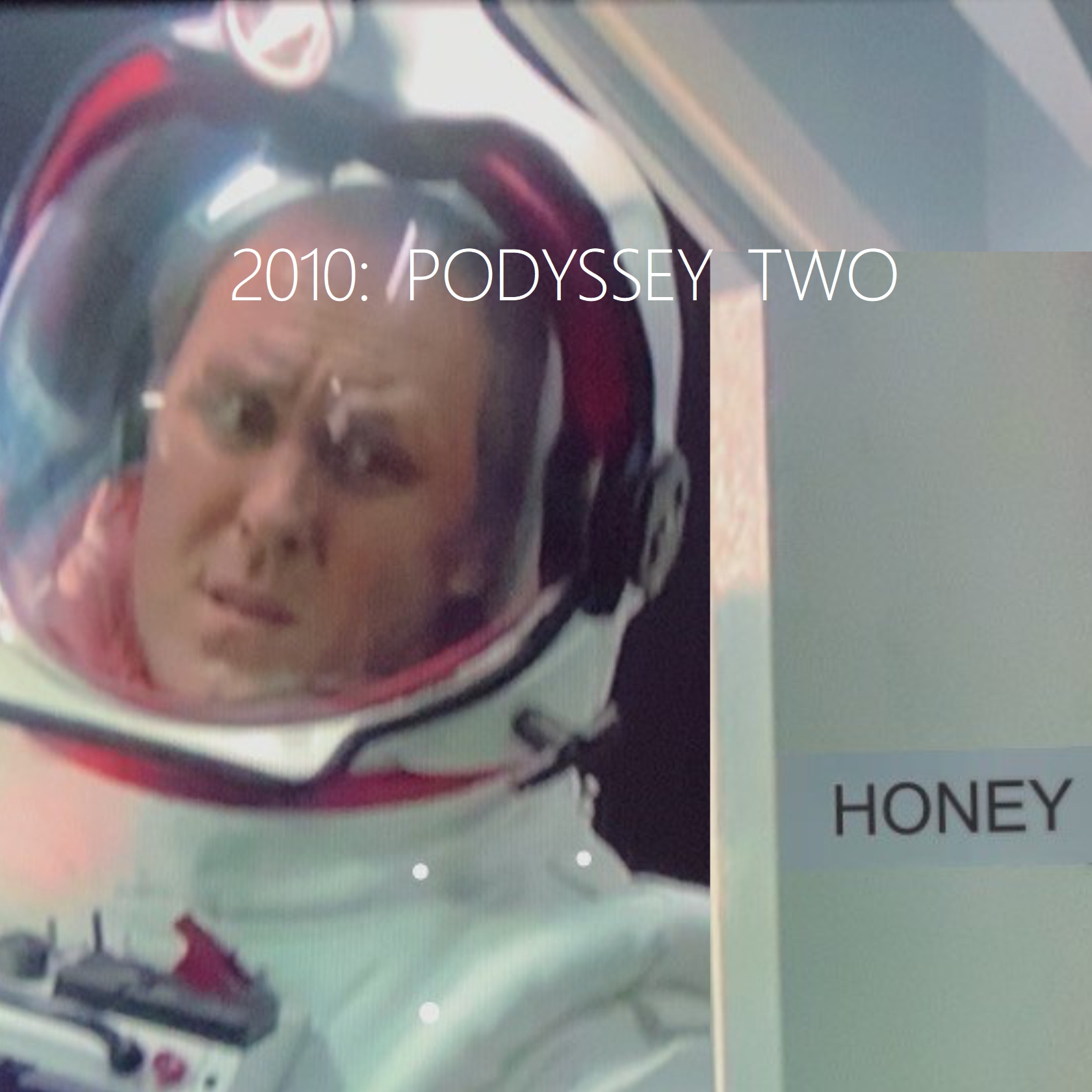 2001: A Space Podyssey