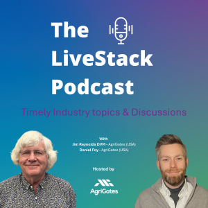 The LiveStack Podcast/ Episode 23:An Introduction to Food Animal Welfare - A new Podcast Format