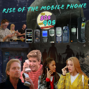 Ep 18: Rise of the Mobile Phone