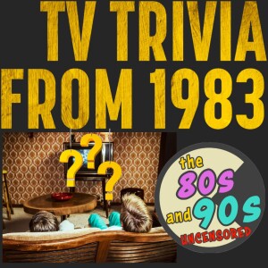 TV Trivia from 1983