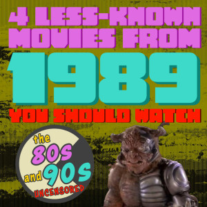 4 Less-known Movies From 1989 You Should Watch