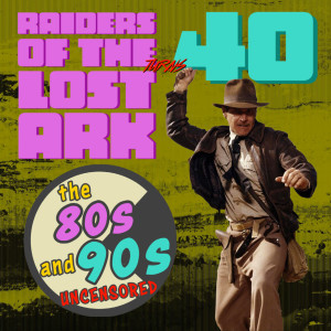 Raiders of The Lost Ark Turns 40