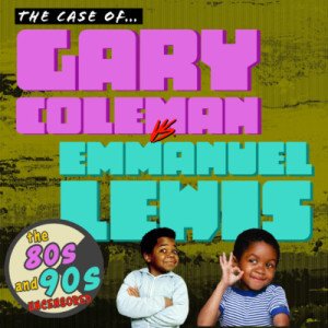 The Case of Gary Coleman vs Emmanuel Lewis