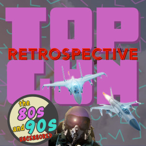 Top Gun Retrospective