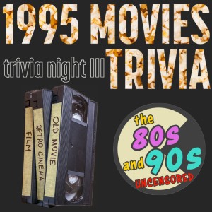 Trivia Night III - 1995 Movies Trivia