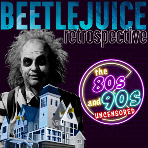 Beetlejuice Retrospective