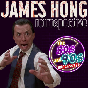 James Hong Retrospective
