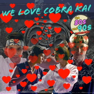 EP11: We Love Cobra Kai