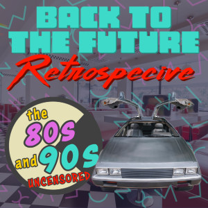 Back to the Future Retrospective