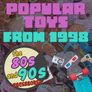Popular Toys From 1998