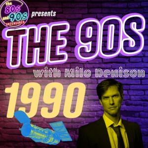 The 90s with Milo - The Year 1990