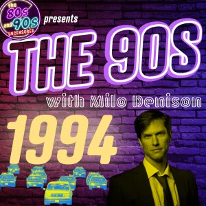 The 90s with Milo - The Year 1994