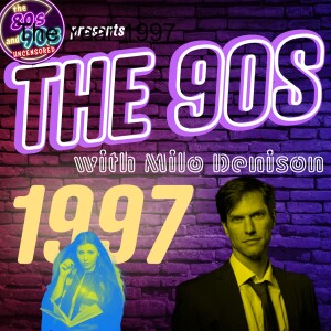 The 90s with Milo - The Year 1997