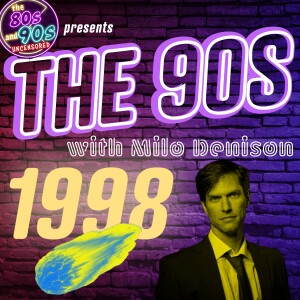 The 90s with Milo - The Year 1998