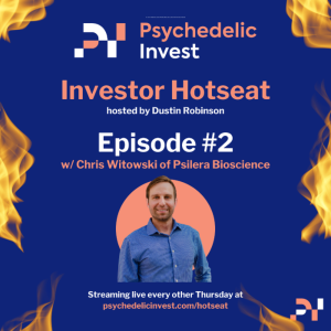 Dr. Chris Witowski, CEO of Psilera Bioscience, Sits in the Investor Hotseat