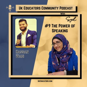 Episode #9: The Power of Speaking with Hassan Wadi