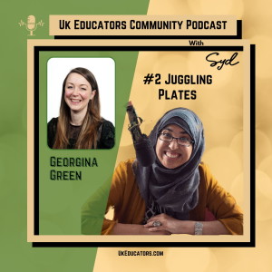 Episode #2: Juggling Plates with Georgina Green