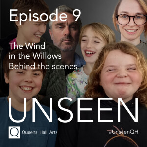 Unseen Episode 9 - The Wind in the Willows - Behind the scenes