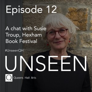 Episode 12 - Hexham Book Festival and She Shanties