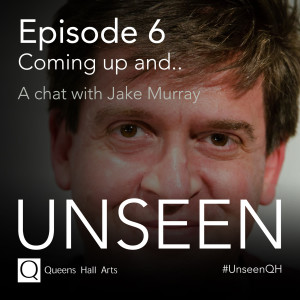 Unseen Episode 6 - What’s next?