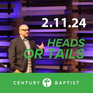 Heads or Tails | 2.11.24