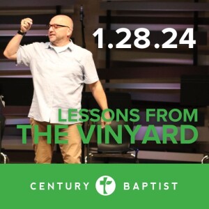 Lessons from the Vineyard | 1.28.24