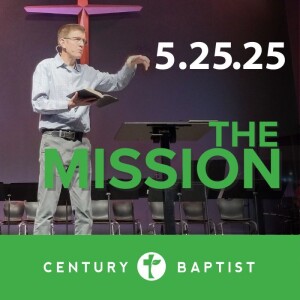The Mission | 5.25.25
