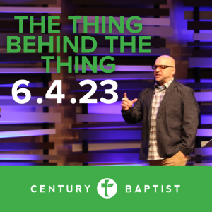 The Thing Behind the Thing | 6.4.23 | Matt. 15:10-20