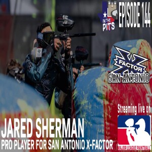 In The Pits episode 144 with Jared Sherman, pro player for San Antonio X-Factor