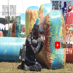 In The Pits episode 46 with Nico Hyde, pro player for ac:Diesel, owner of Enjoy Paintball and coach for Austin Hypnotiq