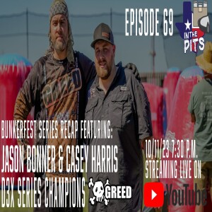 In The Pits episode 69 with Jason Bonner and Casey Harris, Bunkerfest D3 series champions