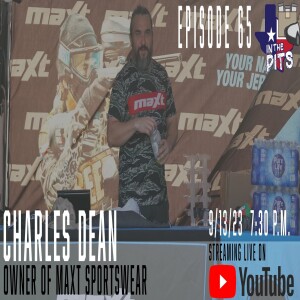 In The Pits episode 65 with Charles Dean of MAXT Sportswear
