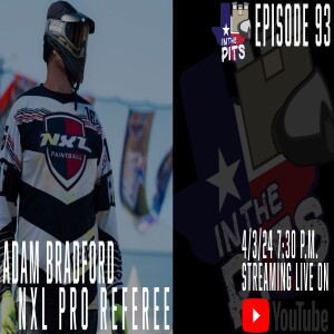 In The Pits episode 93 with Adam Bradford, NXL Pro Referee