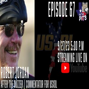 In The Pits episode 67 with Robert Jordan, host of After The Buzzer and commentator for USXBL
