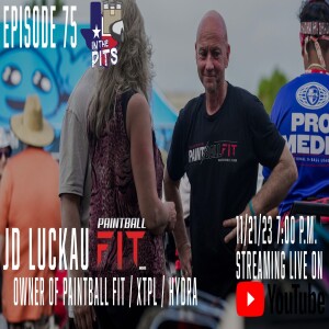 In The Pits episode 75 with JD Luckau, owner of Hydra, XTPL Events, and Paintball Fit