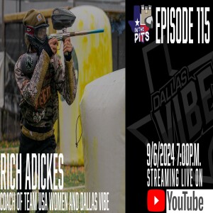 In The Pits episode 115 with Rich Adickes, coach of Team USA Women and Dallas Vibe