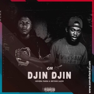 GM Gang - Djin Djin